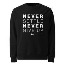 Sweatshirt Premium Unisexe - Never Settle